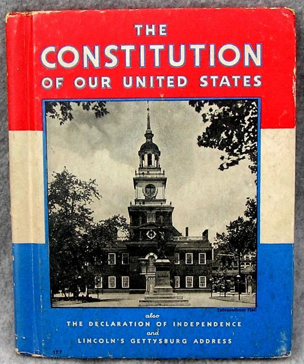 1936 Book Constitution Decl of Indep Gettyburg Address  