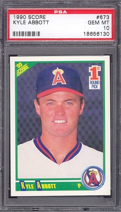 1990 Score #673 Kyle Abbott Rookie Angels PSA 10 pop 1  