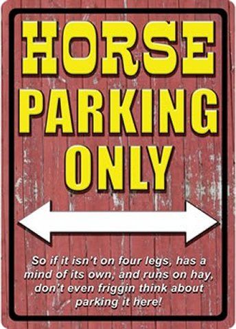 Horse Parking Only w/ fine print* 11x16 Metal Sign New  