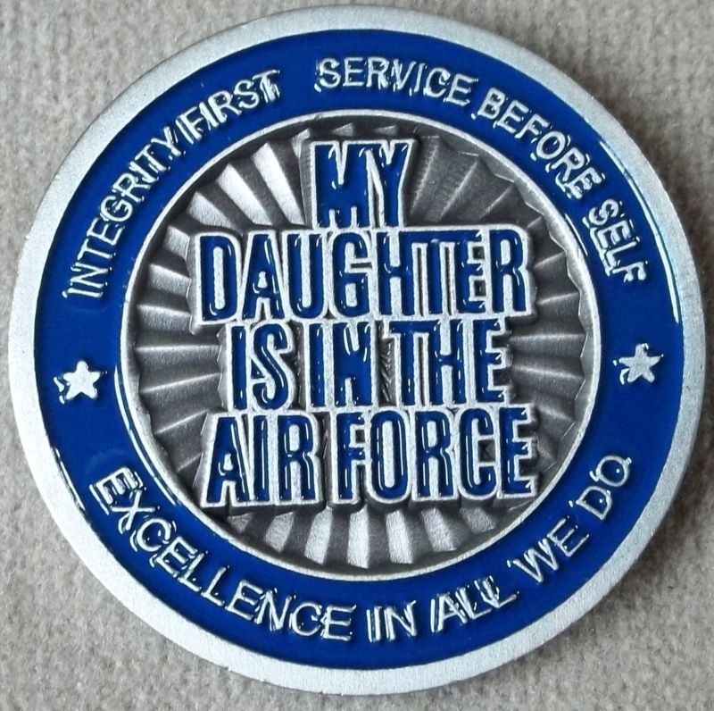 USAF My Daughter Is In The Air Force Challenge Coin  