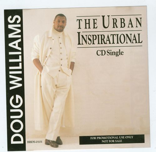 Doug Williams ~ The Urban Inspirational CD Rare Promo~  
